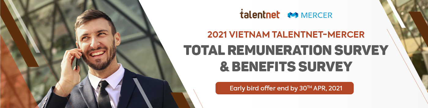 Vietnam Talentnet-Mercer Total Remuneration Survey & Benefits Survey 2021 2 HCS